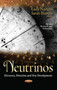 Neutrinos : Discovery, Detection & New Developments by Luan Navarro - Paperback