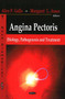 Angina Pectoris : Etiology, Pathogenesis & Treatment by Alice Gallo - Hardback