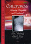 Osteoporosis : Etiology, Diagnosis & Treatment by Bilar E Mattingly - Hardback