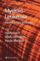 Myeloid Leukemia : Methods and Protocols : 125 by Harry Iland - Paperback