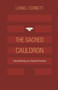 The Sacred Cauldron : Psychotherapy as a Spiritual Practice by Lionel Corbett - Paperback