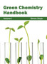Green Chemistry Handbook: Volume I by Simon Doyle - Hardback