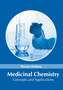 Medicinal Chemistry: Concepts and Applications by Thomas Haldane - Hardback
