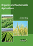 Organic and Sustainable Agriculture by Jordan Berg - Hardback