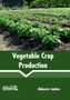 Vegetable Crop Production by Alabaster Jenkins - Hardback