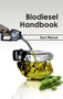 Biodiesel Handbook by Kurt Marcel - Hardback