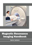 Magnetic Resonance Imaging Handbook by Aaron Jackson - Hardback
