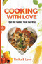 Cooking with Love : Lost the Battle, Won the War