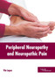 Peripheral Neuropathy and Neuropathic Pain by Vin Lopez - Hardback