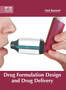 Drug Formulation Design and Drug Delivery by Ned Burnett - Hardback