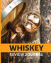 Whiskey Review Journal : Tasting Whiskey Notebook Cigar Bar Companion Single Malt Bourbon Rye Try Distillery Philosophy Scotch Whisky Gift Orange Roar