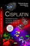 Cisplatin : Pharmacology, Clinical Uses & Adverse Effects by Toshiko Kojima - Hardback