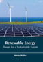 Renewable Energy: Power for a Sustainable Future by Maisie Walter - Hardback