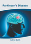 Parkinson's Disease by Aubrey Walsh - Hardback