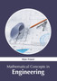 Mathematical Concepts in Engineering by Alan Fraser - Hardback