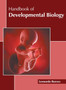 Handbook of Developmental Biology by Leonardo Reeves - Hardback