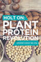Holt on : The Plant Protein Revolution by Stephen Holt MD Dsc - Paperback