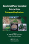 Beneficial Plant-microbial Interactions : Ecology and Applications by M.Belen Rodelas Gonzalez - Hardback