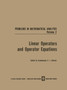 Linear Operators and Operator Equations by V.I. Smirnov - Paperback