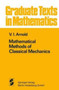 Mathematical Methods of Classical Mechanics by Arnold V. I. Arnold - Paperback
