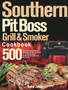 Southern Pit Boss Wood Pellet Grill & Smoker Cookbook