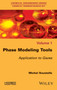 Phase Modeling Tools : Applications to Gases by Michel Soustelle - Hardback