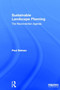 Sustainable Landscape Planning : The Reconnection Agenda by Paul Selman - Hardback