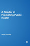 A Reader in Promoting Public Health by Jenny Douglas - Hardback