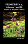 Proserpina, Volumes I and II. Studies of Wayside Flowers While the Air Was Yet Pure Among the Alps, and in the Scotland and England Which My Father Knew by John Ruskin - Hardback