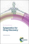 Epigenetics for Drug Discovery : Volume 48 by Nessa Carey - Hardback