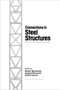 Connections in Steel Structures : Behaviour, strength and design by R. Bjorhovde - Hardback