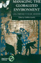 Managing the Globalized Environment : Local strategies to secure livelihoods by TiiaRiitta Granfelt - Paperback