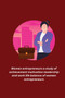 Women entrepreneurs a study of achievement motivation leadership and work life balance of women entrepreneurs by Sharma Jessica Maria - Paperback