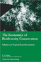 The Economics of Biodiversity Conservation : Valuation in Tropical Forest Ecosystems by K.N Ninan - Hardback