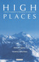 High Places : Cultural Geographies of Mountains, Ice and Science by Denis Cosgrove - Hardback