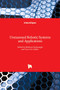 Unmanned Robotic Systems and Applications by Mahmut Reyhanoglu - Hardback
