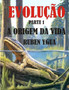 A Origem Da Vida : Evolucao : 1 by Ruben Ygua - Paperback