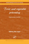 Fruit and Vegetable Processing : Improving Quality by Wim Jongen - Hardback