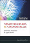 Nanostructures And Nanomaterials: Synthesis, Properties And Applications by Guozhong Cao - Hardback