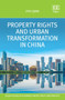 Property Rights and Urban Transformation in China by Zhu Qian - Hardback