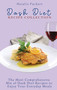 Dash Diet Recipe Collection : The Most Comprehensive mix of Dash Diet Recipes to enjoy your everyday meals by Natalie Puckett - Hardback