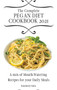 The Complete Pegan Diet Cookbook 2021 : A mix of Mouth-Watering Recipes for your Daily Meals by Kimberly Solis - Hardback