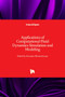 Applications of Computational Fluid Dynamics Simulation and Modeling by Suvanjan Bhattacharyya - Hardback