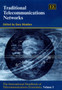 Traditional Telecommunications Networks : The International Handbook of Telecommunications Economics, Volume I by Gary Madden - Hardback