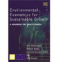 Environmental Economics for Sustainable Growth : A Handbook for Practitioners by Anil Markandya - Hardback
