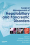 Surgical Management of Hepatobiliary and Pancreatic Disorders, Second Edition by Graeme J. Poston - Hardback
