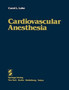 Cardiovascular Anesthesia by C.L. Lake - Paperback