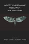 Insect Pheromone Research : New Directions by R.T. Carde - Paperback Insect Pheromone Research : New Directions by R.T. Carde - Paperback