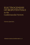 Electrogenesis of Biopotentials in the Cardiovascular System : In the Cardiovascular System : 164 by Nicholas Sperelakis - Paperback