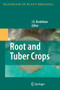 Root and Tuber Crops : 7 by J.E. Bradshaw - Paperback
